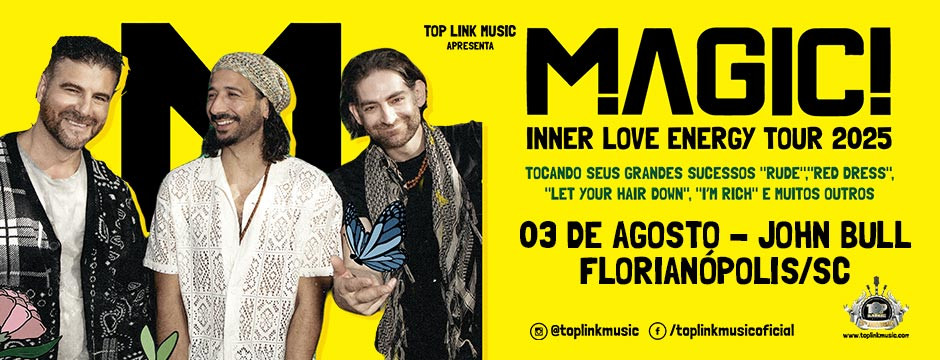 Magic! - Pela primeira vez em Floripa - dia 03 de agosto de 2025 em Florianópolis/SC.